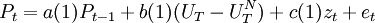 P_t=a(1)P_{t-1}+b(1)(U_T-U_T^N) +c(1)z_t+e_t