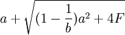 a + \sqrt{(1 - \frac{1}{b})a^2 + 4F}