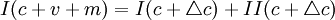 I(c+v+m )=I(c+\triangle c)+II(c+\triangle c)
