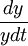 \frac{dy}{ydt}