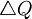 \triangle{Q}