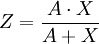 Z=\frac{A\cdot X}{A+X}