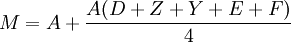 M=A+\frac{A(D + Z + Y + E + F)}{4}
