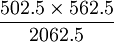 \frac{502.5\times562.5}{2062.5}