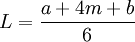 L=\frac{a+4m+b}{6}