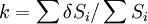 k=\sum \delta S_i/\sum S_i