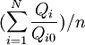 (\sum_{i=1}^N \frac{Q_i}{Q_{i0}})/n