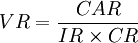 VR=\frac{CAR}{IR \times CR}