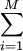 \sum_{i=1}^M
