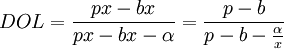 DOL=\frac{px-bx}{px-bx-\alpha}=\frac{p-b}{p-b-\frac{\alpha}{x}}